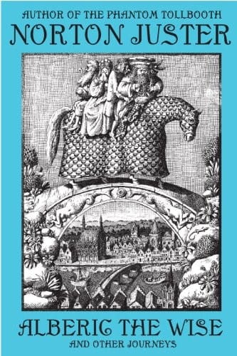 Alberic the Wise, and other journeys