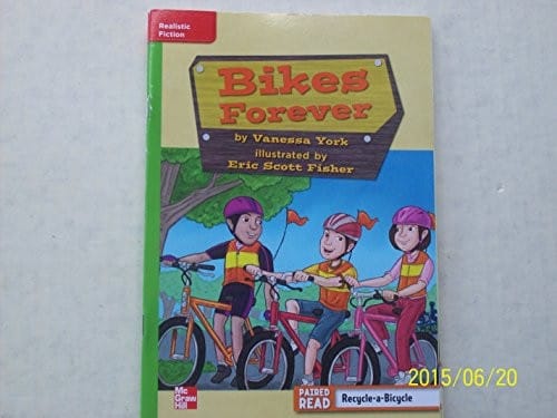 Bikes Forever ISBN 9780021188994 Mhid 0-02-118607-3 GR R Benchmark 40 Lexile 760