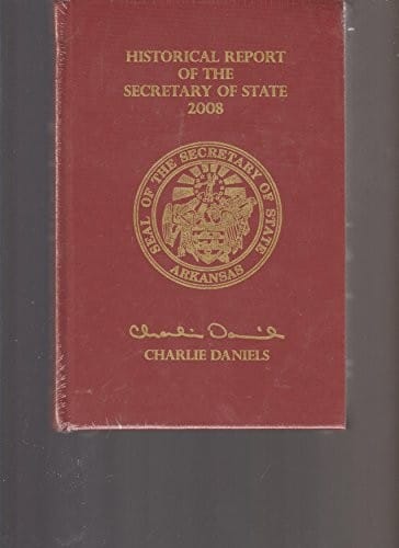 Historical Report of the Arkansas Secretary of State 2008