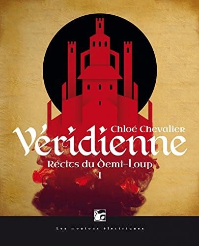 récits du Demi-Loup t.1 ; Véridienne