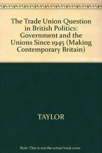 The trade union question in British politics