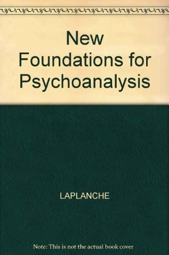New foundations for psychoanalysis