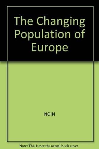 The Changing population of Europe