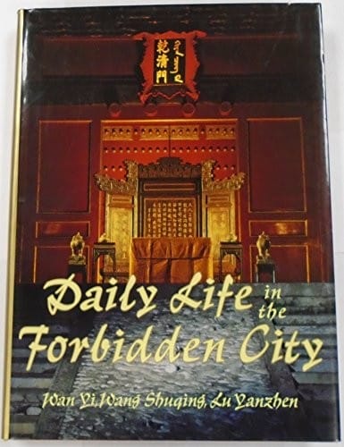 Daily life in the Forbidden City