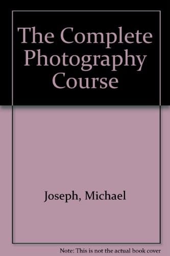 The Complete Photography Course