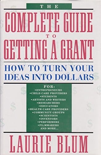 The complete guide to getting a grant