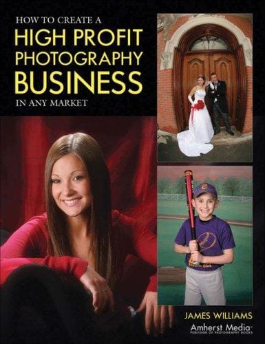 How to Create a High Profit Photography Business in Any Market
