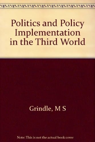 Politics and Policy Implementation in the Third World