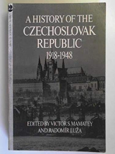 A History of the Czechoslovak Republic, 1918-1948
