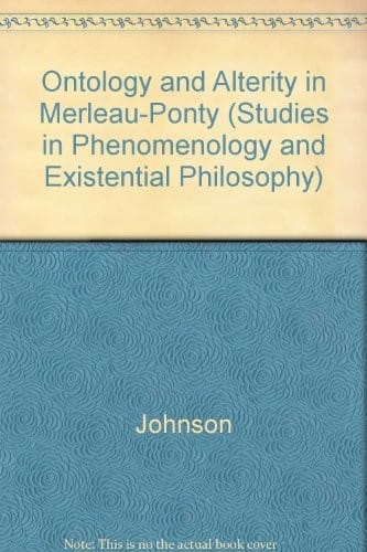 Ontology and alterity in Merleau-Ponty