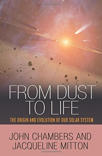 From Dust to Life: The Origin and Evolution of Our Solar System