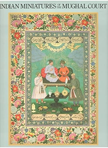 Indian miniatures of the Mughal court