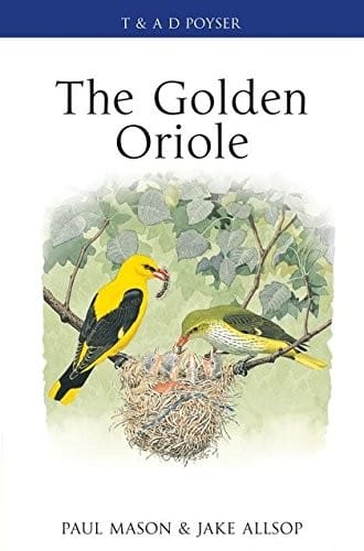 The Golden Oriole (Poyser Monographs)