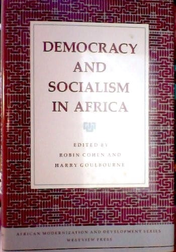 Democracy And Socialism In Africa (African Modernization and Development Series)