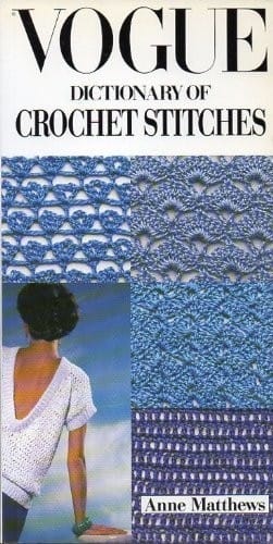 Vogue dictionary of crochet stitches