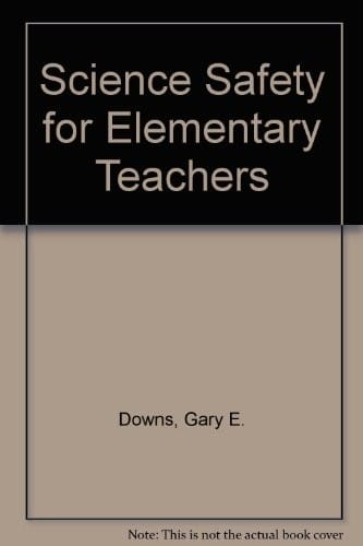 Science safety for elementary teachers