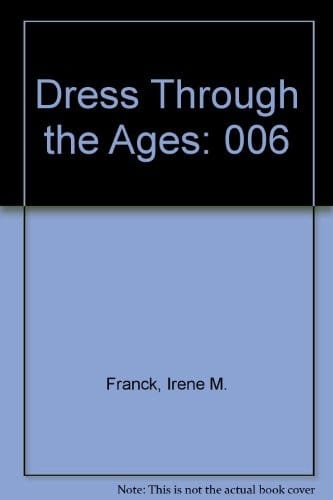 Dress Through the Ages: 006
