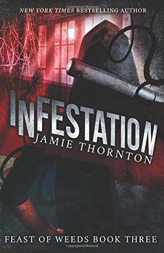 Infestation (Feast of Weeds) (Volume 3)