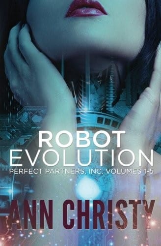 Robot Evolution: Perfect Partners, Incorporated Volumes 1-5