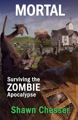 Mortal: Surviving the Zombie Apocalypse (Volume 6)
