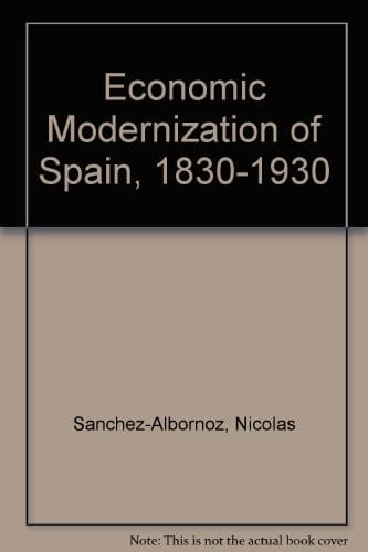 The economic modernization of Spain, 1830-1930