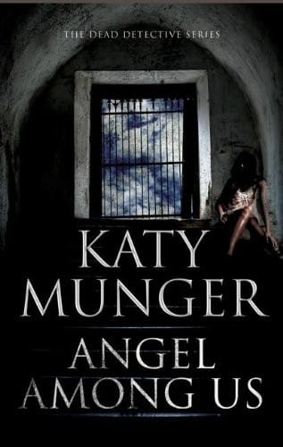 Angel Among Us (A Dead Detective Mystery)