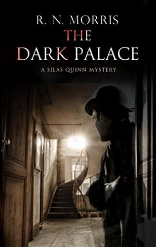 Dark Palace, The: Murder and mystery in London, 1914 (A Silas Quinn Mystery)