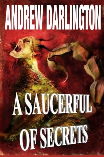 A Saucerful of Secrets: Fourteen Stories of Fantasy, Warped Sci-Fi and Perverse Horror
