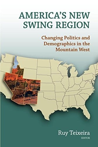 America's New Swing Region: Changing Politics and Demographics in the Mountain West