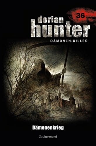 Dorian Hunter 36 - Dämonenkrieg (German Edition)