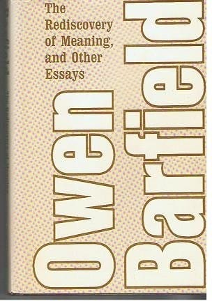 The rediscovery of meaning, and other essays