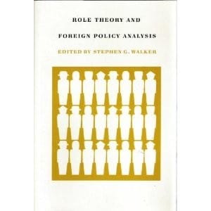 Role theory and foreign policy analysis