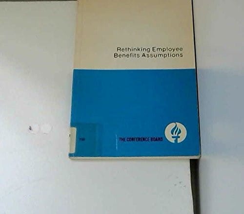 Rethinking employee benefits assumptions