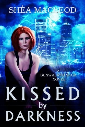 Kissed by Darkness (Sunwalker Saga Book 1)