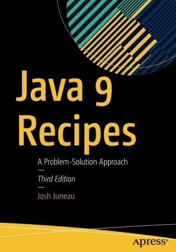 Java 9 Recipes: A Problem-Solution Approach