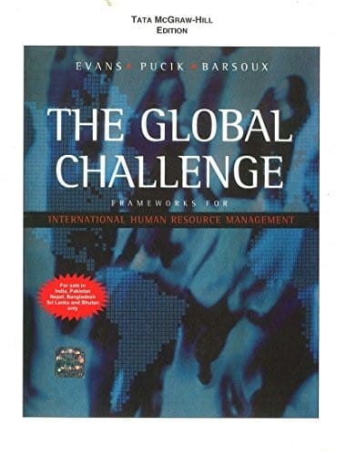 The Global Challenge: The framework for International Human Resource Management