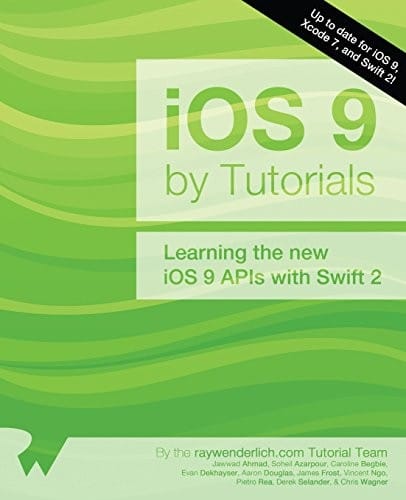 iOS 9 by Tutorials: Learning the new iOS 9 APIs with Swift 2