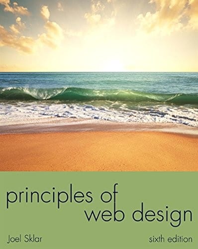 Principles of Web Design (The Web Technologies Series)