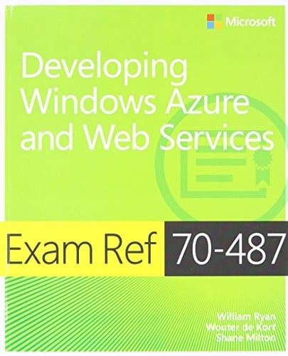 Exam Ref 70-487: Developing Windows Azure and Web Services