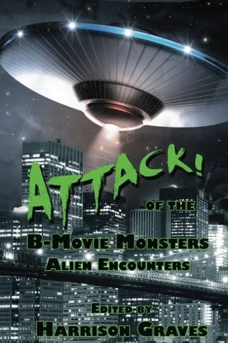 ATTACK! of the B-Movie Monsters: Alien Encounters