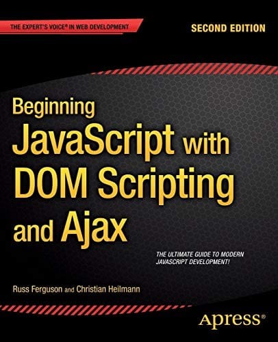 Beginning JavaScript with DOM Scripting and Ajax: Second Editon