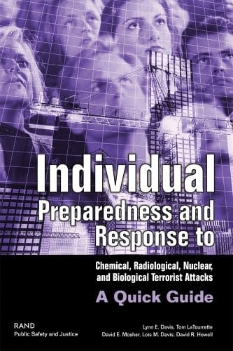 Individual Preparedness and Response to Chemical, Radiological, Nuclear, and Biological Terrorist Attacks: A Quick Guide