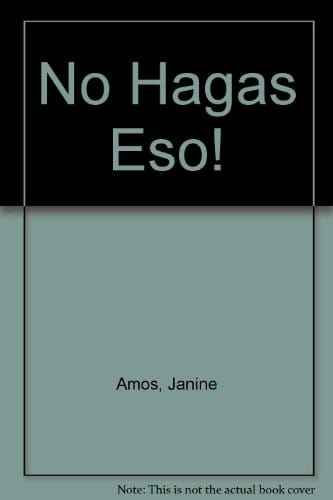 No Hagas Eso! (Spanish Edition)