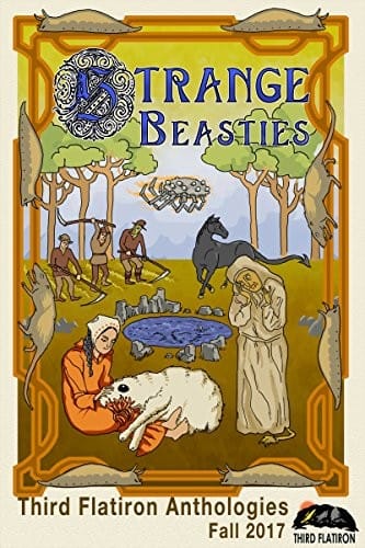 Strange Beasties (Third Flatiron Anthologies Book 20)