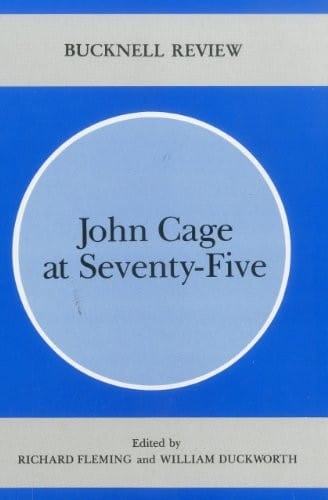 John Cage at seventy-five