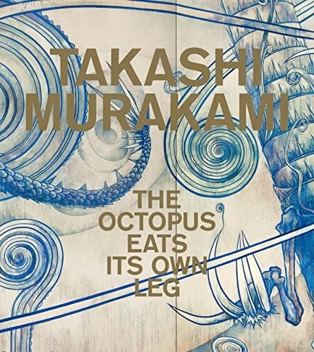 Takashi Murakami: The Octopus Eats Its Own Leg