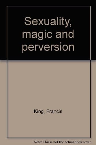 Sexuality, magic and perversion