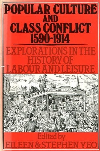 Popular culture and class conflict 1590-1914