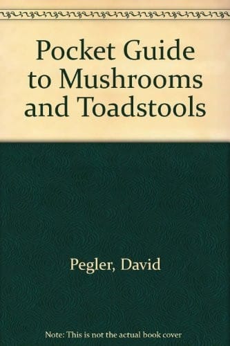 The Mitchell Beazley pocket guide to mushrooms and toadstools