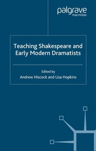 Teaching Shakespeare and early modern dramatists